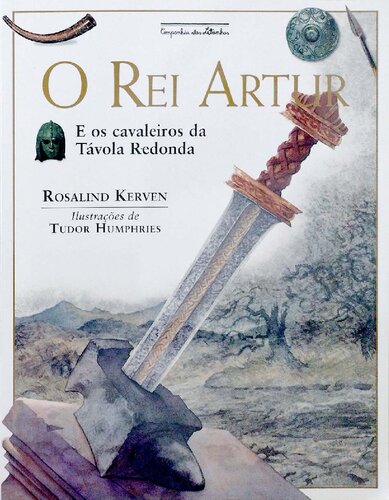 O Rei Artur - E os cavaleiros da Távola Redonda