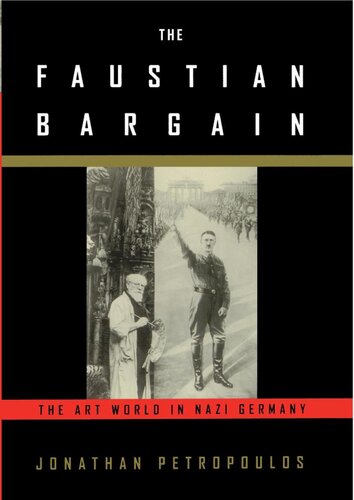 The Faustian Bargain: The Art World in Nazi Germany