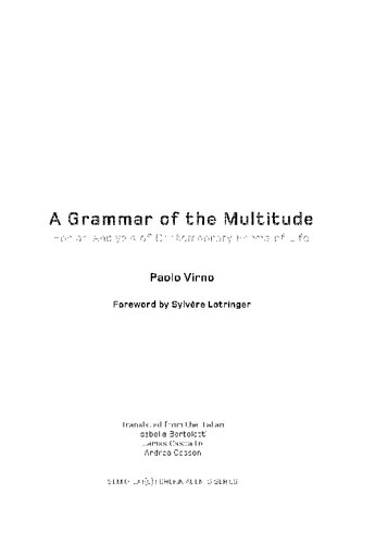 A Grammar of the Multitude: For an Analysis of Contemporary Forms of Life