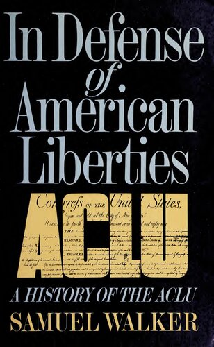 In Defense of American Liberties, Second Edition: A History of the ACLU