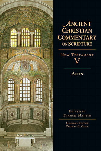 Acts (Ancient Christian Commentary on Scripture, NT Volume 5)