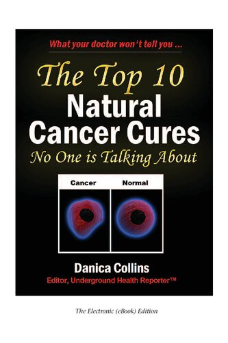 The Top 10 Natural Cancer Cures No One Is Talking About ( What your doctor won't tell you .. )