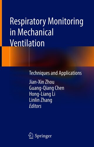 Respiratory Monitoring in Mechanical Ventilation: Techniques and Applications