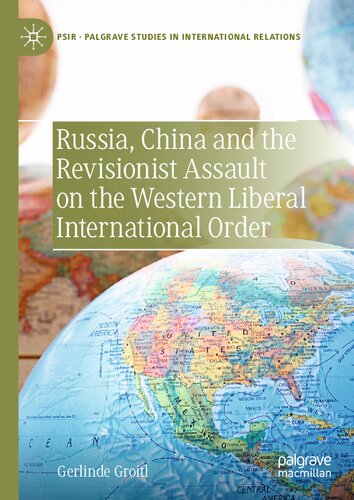 Russia, China and the Revisionist Assault on the Western Liberal International Order