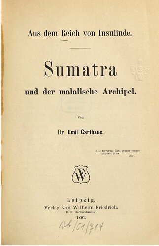 Aus dem Reich von Insulinde. Sumatra und der Malaiische rchipel