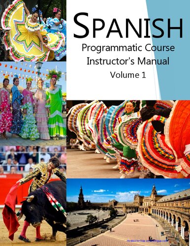 SPANISH Programmatic Course Instructor's Manual Volume 1
