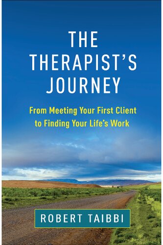 The Therapist's Journey: From Meeting Your First Client to Finding Your Life's Work