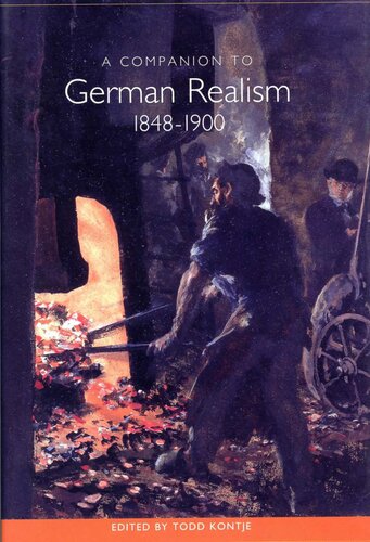 A Companion to German Realism 1848-1900 (Studies in German Literature Linguistics and Culture)