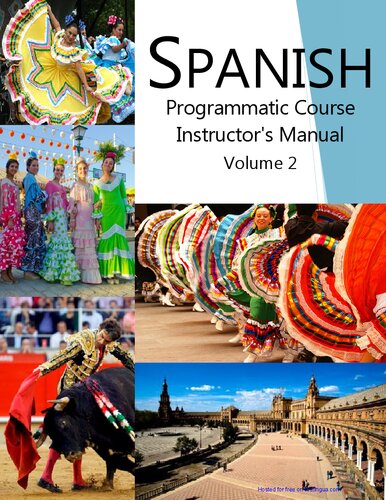 SPANISH Programmatic Course Instructor's Manual Volume 2