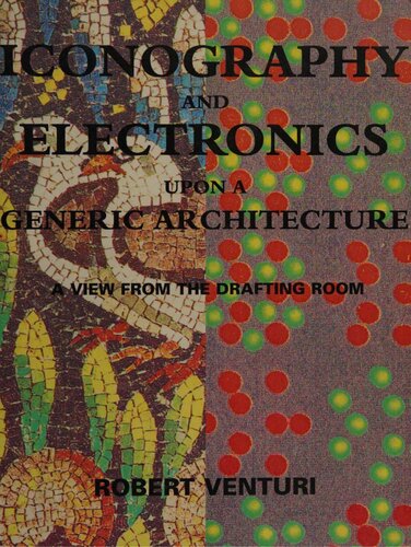 Iconography and Electronics Upon a Generic Architecture: A View from the Drafting Room