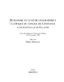 Humanisme et culture géographique à l'époque du Concile de Constance: autour de Guillaume de Fillastre: actes du colloque de l'Université de Reims, 18-19 novembre 1999