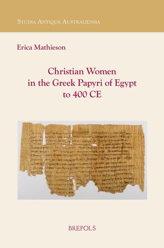 Christian Women in the Greek Papyri of Egypt to 400 CE