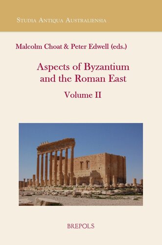 Aspects of Byzantium and the Roman East