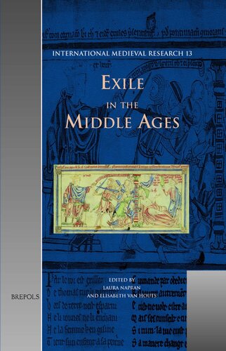 Exile in the Middle Ages: Selected Proceedings from the International Medieval Congress, University of Leeds, 8-11 July 2002