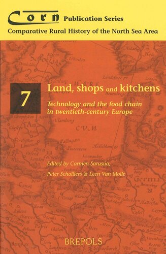 Land, Shops and Kitchens: Technology in the Food Chain in Twentieth-Century Europe