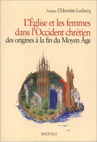 L'Eglise et les femmes dans l'Occident chrétien des origines à la fin du Moyen Age