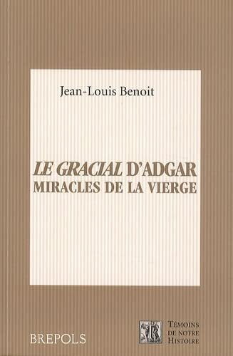 Le gracial d'Adgar. Miracles de la vierge. Dulce chose est de Deu cunter