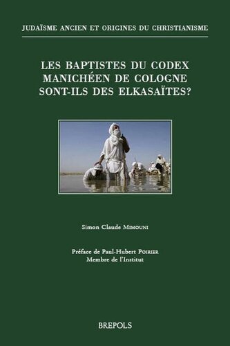 Les baptistes du Codex manichéen de Cologne sont-ils des elkasaïtes?