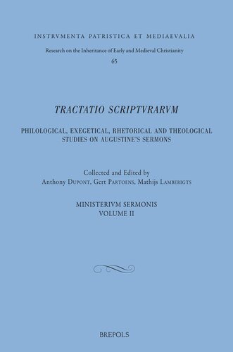 Tractatio Scripturarum. Philological, Exegetical, Rhetorical, and Theological Studies on Augustine's Sermons: Ministerium Sermonis II (Instrumenta ... (English, French and Latin Edition)