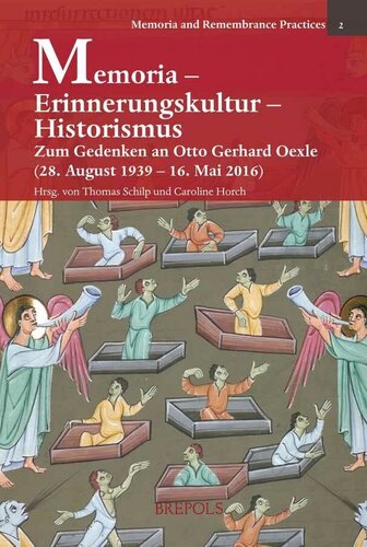 Memoria – Erinnerungskultur – Historismus: Zum Gedenken an Otto Gerhard Oexle