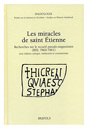 Miracles de saint-Etienne: recherches sur le recueil pseudo-augustien (BHL 7860-7861)