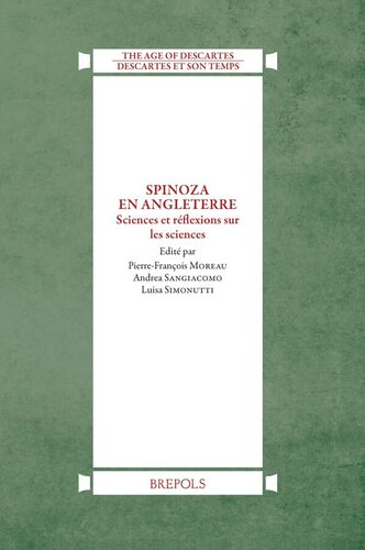 Spinoza en Angleterre: Sciences et réflexions sur les sciences