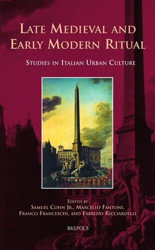 Late Medieval and Early Modern Ritual: Studies in Italian Urban Culture (Europa Sacra)