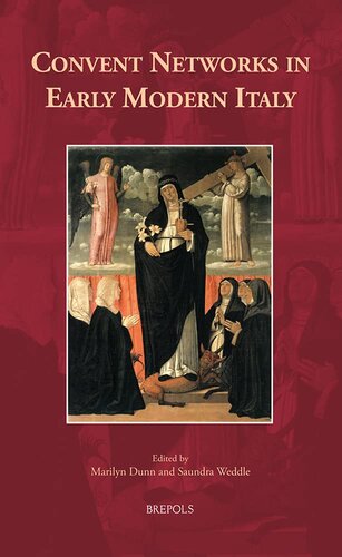 Convent Networks in Early Modern Italy (Europa Sacra) (Europa Sacra, 25)