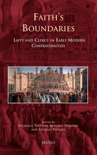 Faith's Boundaries: Laity and Clergy in Early Modern Confraternities (Europa Sacra)