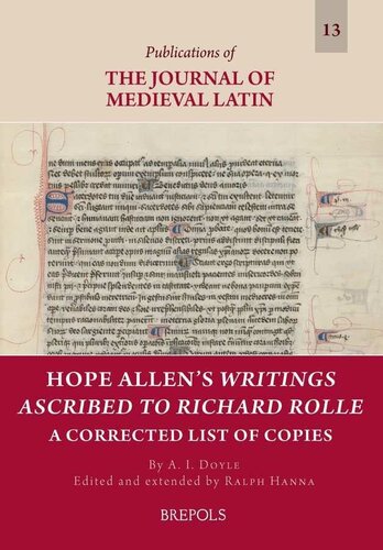 Hope Allen's Writings Ascribed to Richard Rolle: A Corrected List of Copies (Publications of the Journal of Medieval Latin, 13)