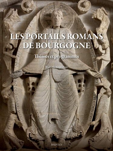 Les portails romans de Bourgogne: Thèmes et programmes
