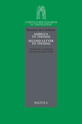 Maximus the Confessor, Ambigua to Thomas and Second Letter to Thomas