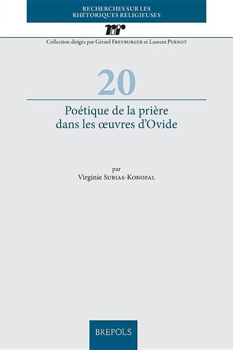 Poetique de la Priere Dans Les Oeuvres d'Ovide (Recherches Sur Les Rhetoriques Religieuses) (French Edition)