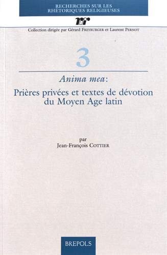 Prières privées et textes de dévotion du Moyen Age latin