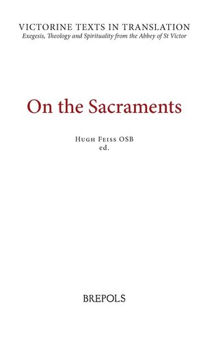 On the Sacraments: A Selection of Works of Hugh and Richard of St. Victor, and of Peter of Poitiers