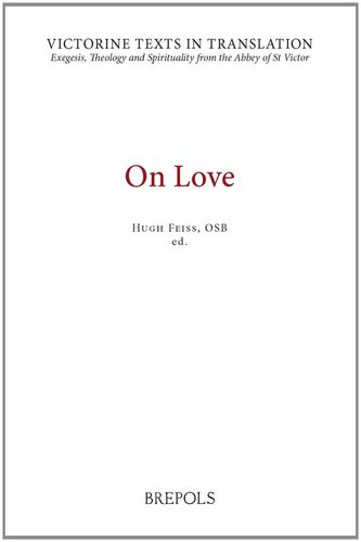 On Love: A Selection of Works of Hugh, Adam, Achard, Richard, and Godfrey of St Victor