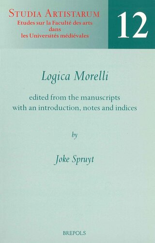Logica Morelli: Edited from the Manuscripts with an Introduction, Notes and Indices