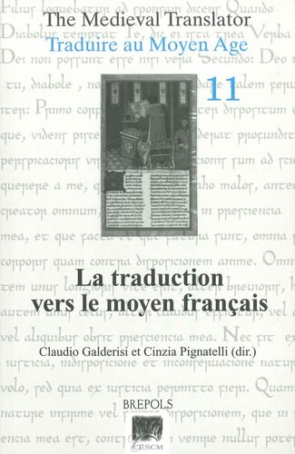 Traduire au Moyen Age : Tome 11, La traduction vers le moyen français