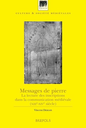 Culture et société médiévales n°17 Messages de pierre.