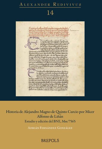 Historia de Alejandro Magno de Quinto Curcio por Micer Alfonso de Liñán. Estudio y edición del BNE, Mss/7565