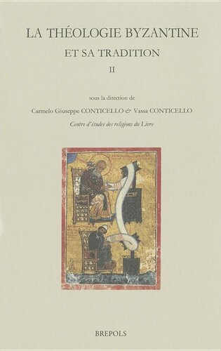 La théologie byzantine et sa tradition. Tome II (XIIIe-XIXe s.)