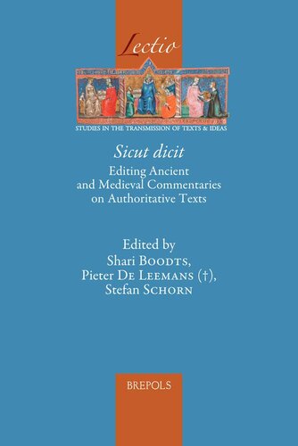 Sicut dicit: Editing Ancient and Medieval Commentaries on Authoritative Texts (Lectio, 8)