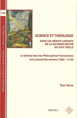 Science et théologie dans les débats savants de la seconde moitié du XVIIe siècle