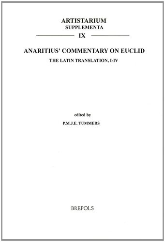 Anaritius' Commentary on Euclid: The Latin Translation, I-IV