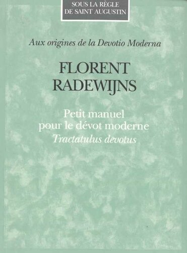 Petit manuel pour le dévot moderne : tractalus devotus. Christianisme