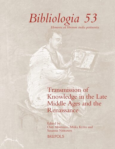 Transmission of Knowledge in the Late Middle Ages and the Renaissance