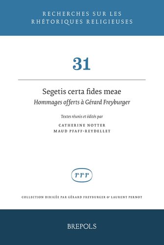 Segetis Certa Fides Meae: Hommages Offerts a Gerard Freyburger (Recherches Sur Les Rhetoriques Religieuses) (Italian Edition)