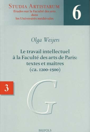 Le travail intellectuel à la Faculté des arts de Paris: textes et maîtres (ca. 1200-1500) III. Répertoire des noms commençant par G