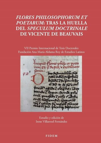 Flores Philosophorum Et Poetarum: Tras La Huella Del Speculum Doctrinale De Vicente De Beauvais
