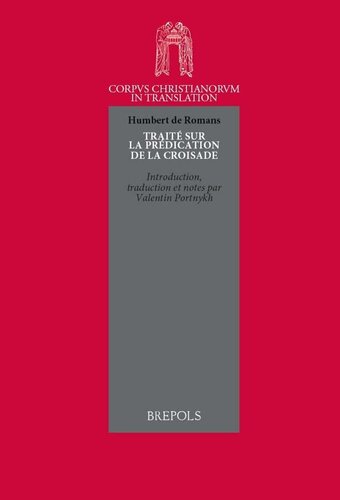 Humbert de Romans: Traité sur la prédication de la croisade